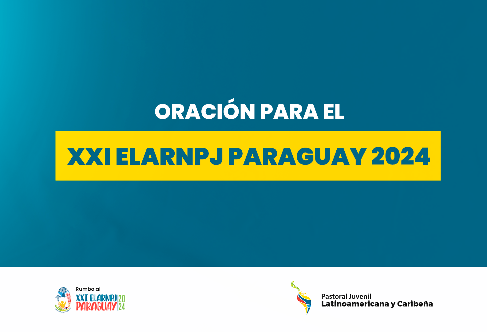 ORACIÓN PARA EL XXI ELARNPJ 2024